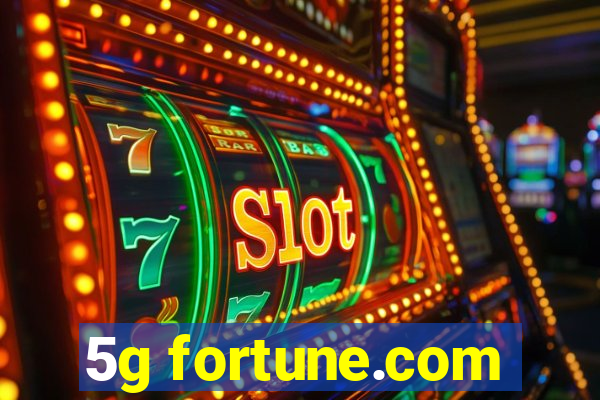 5g fortune.com